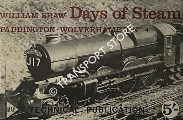 Days of Steam - A Journey in Pictures: Paddington - Wolverhampton by SHAW, William
